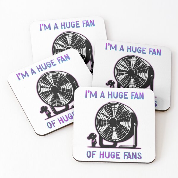 Item preview, I’m a huge fan of huge fans! designed and sold by Miscelenious.