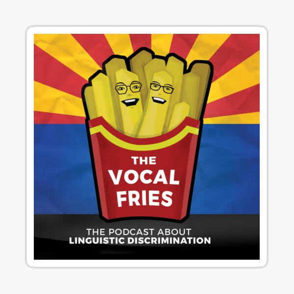 The Vocal Fries Arizona Logo Sticker