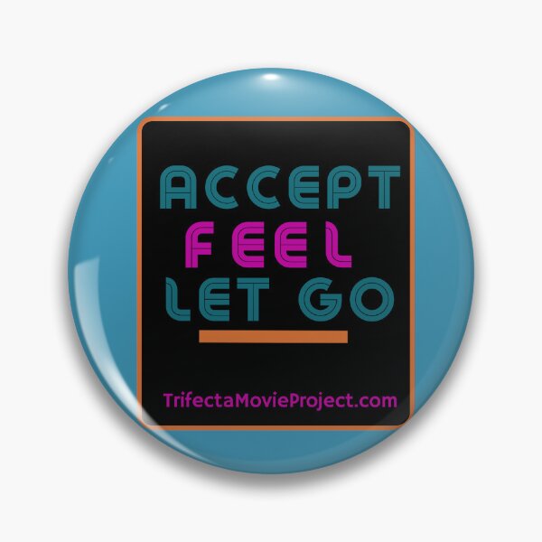 Item preview, Accept > Feel > Let Go designed and sold by TrifectaMovie.