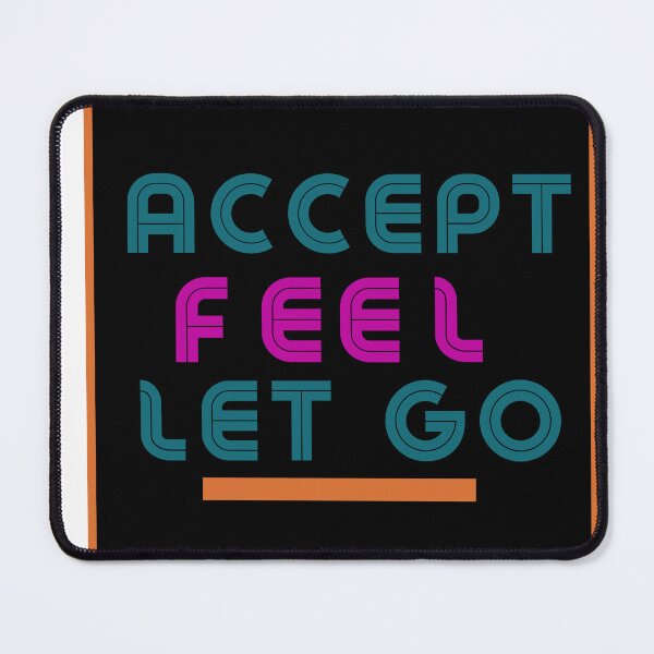 Item preview, Accept > Feel > Let Go designed and sold by TrifectaMovie.