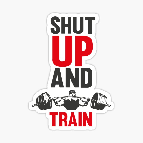 Item preview, Shut up and train designed and sold by notorius12.