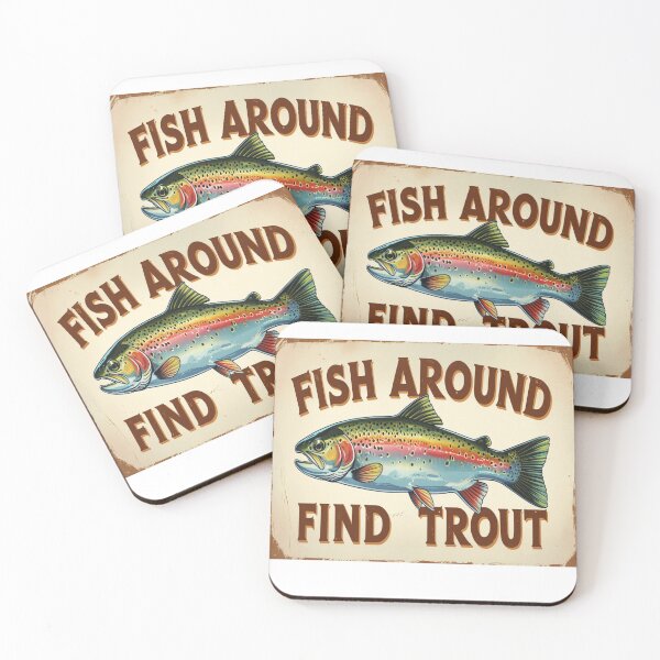 Item preview, Funny Fishing Gift - Fish Around And Find Trout designed and sold by Galvanized.