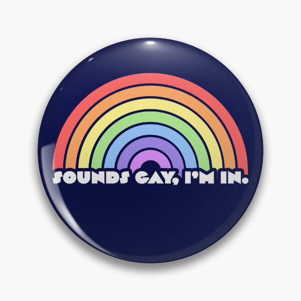 Item preview, Sounds Gay, I'm In V3 designed and sold by sillyjess.