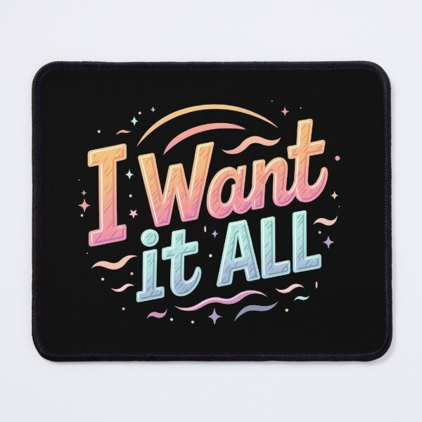 Item preview, I Want It All – Vintage Vibe Edition designed and sold by JesyDualContent.