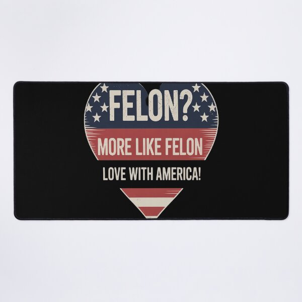 Item preview, Trump Felon  More Like Felon Love with America 6 designed and sold by splindoershop.