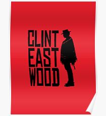 Clint Eastwood - Red Dead Redemption style Poster