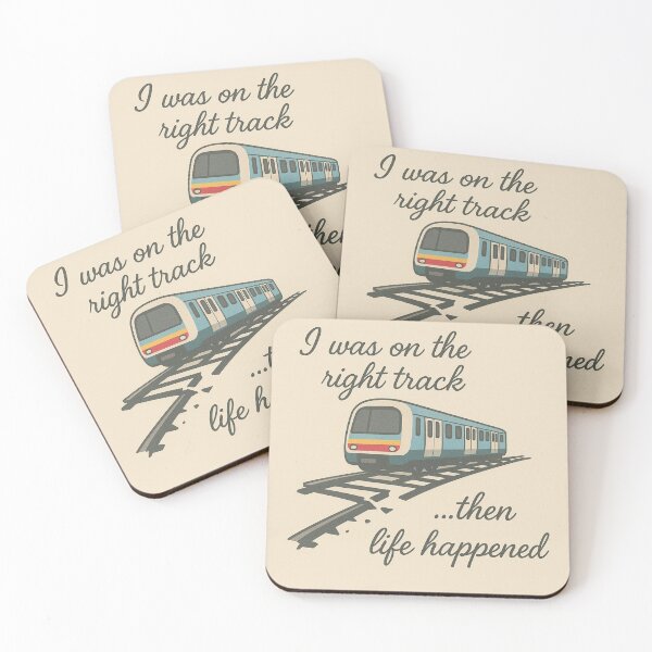 Item preview, I was on the right track...then life happened designed and sold by Globetrotter73.
