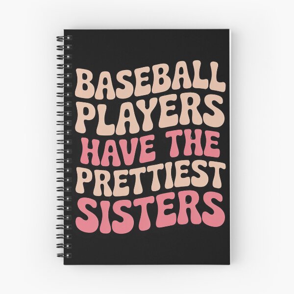 Item preview, Baseball Players Have The Prettiest Sisters designed and sold by MAKOPOKOShop.