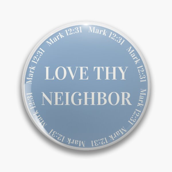 Item preview, Love Thy Neighbor (Blue Version) designed and sold by saved-and-sassy.