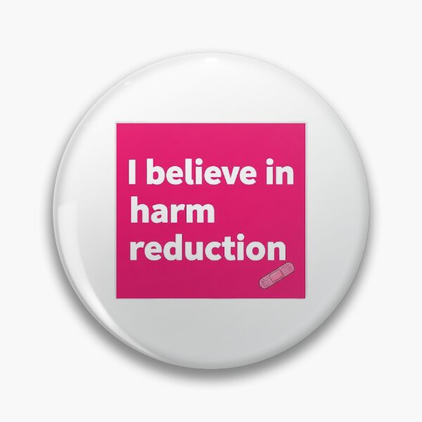 Item preview, I believe in harm reduction  designed and sold by Theexhaustedmomma.