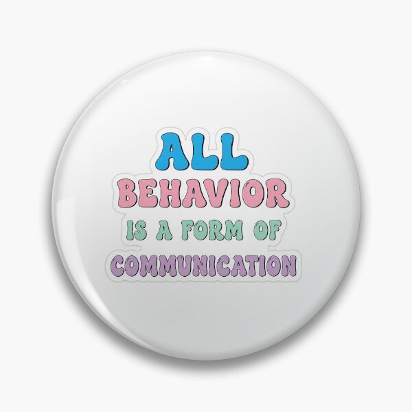 Item preview, All behavior is a form of communication  designed and sold by Theexhaustedmomma.