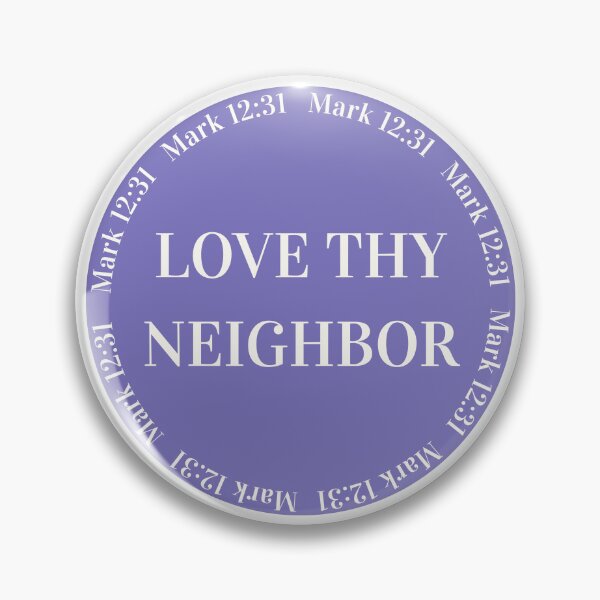 Item preview, Love Thy Neighbor (Indigo Version) designed and sold by saved-and-sassy.