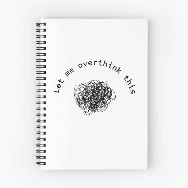 Item preview, Let me overthink this designed and sold by kitsilanojules.
