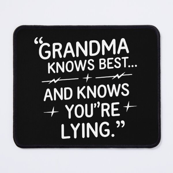Item preview, Grandma Knows Best T-Shirt and other merchs - Glowing Quote Design, Retro Vintage Humor Apparel and more designed and sold by Typography Prints.