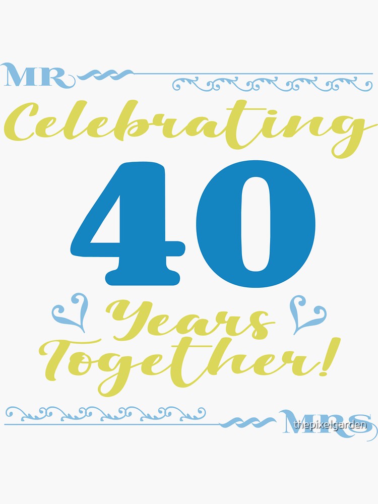 Celebrating 40th Anniversary Sticker for Sale by thepixelgarden