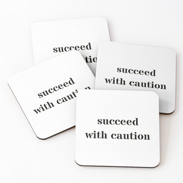 Item preview, succeed with caution designed and sold by kitsilanojules.