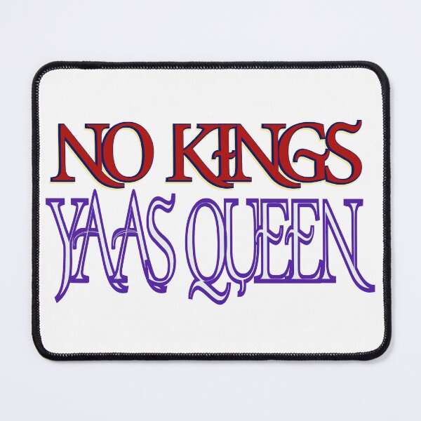Item preview, No Kings Yaas Queen – Bold Typography Protest Design designed and sold by aadventures.
