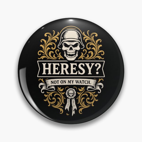 Item preview, Heresy Not on My Watch Funny Wargaming designed and sold by pixeptional.