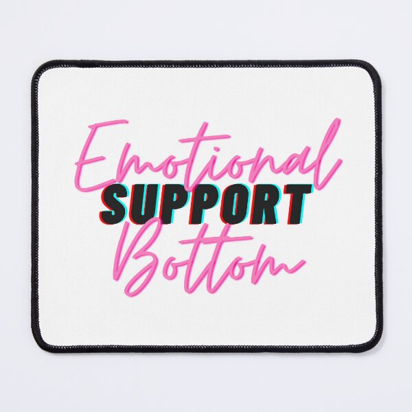 Item preview, emotional support bottom designed and sold by noturaverage-oh.