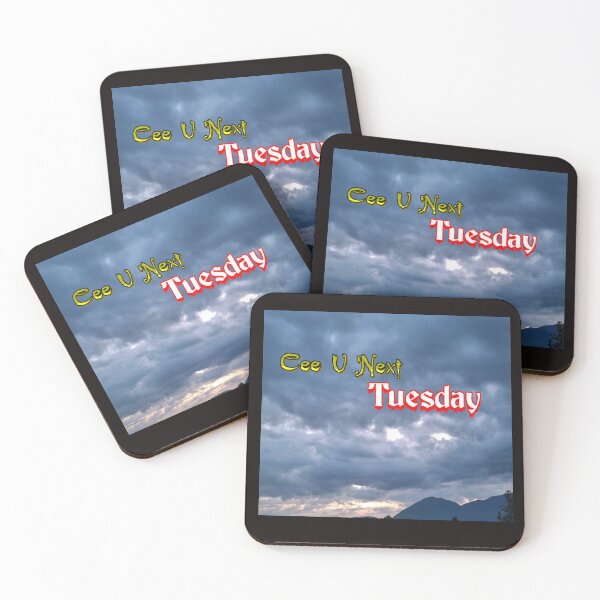 Item preview, Scenic Cee U Next Tuesday Image designed and sold by SmashingDeals.