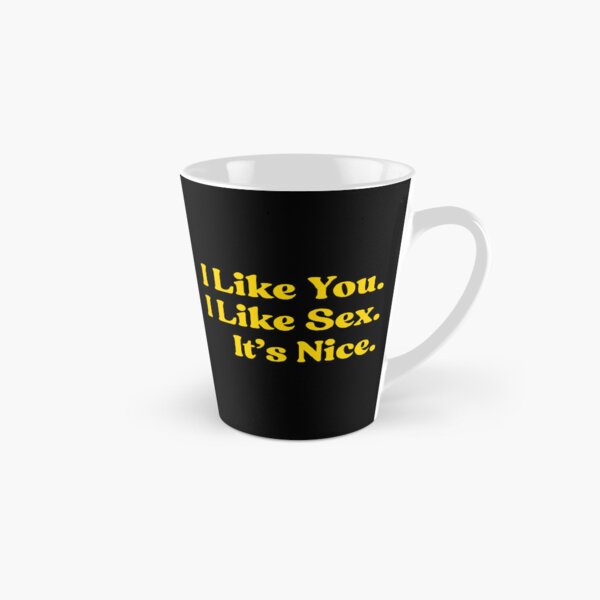 Item preview, I Like You. I Like Sex. It’s Nice. designed and sold by UNK-Fatigues.