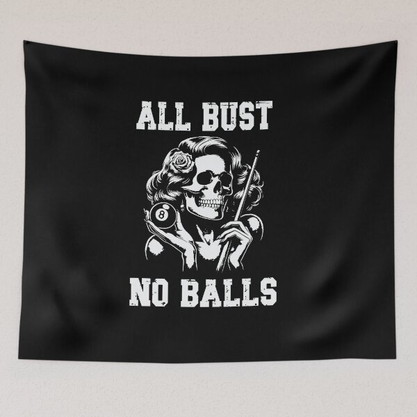 Item preview, All Bust No Balls Billiards Pool Players 8 ball 9 ball designed and sold by sols.