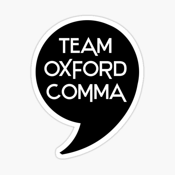 Item preview, Team Oxford Comma designed and sold by FandomFindsMore.