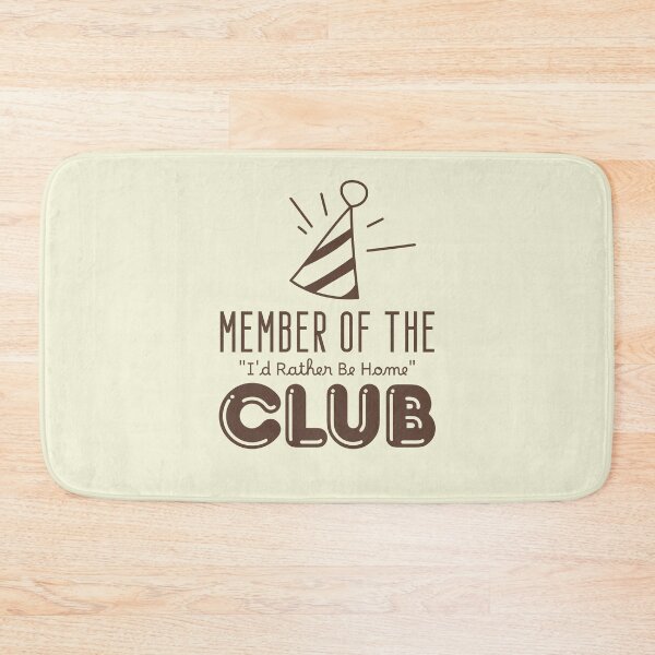 Item preview, Member of the "I'd Rather Be Home" Club designed and sold by musthavewords.
