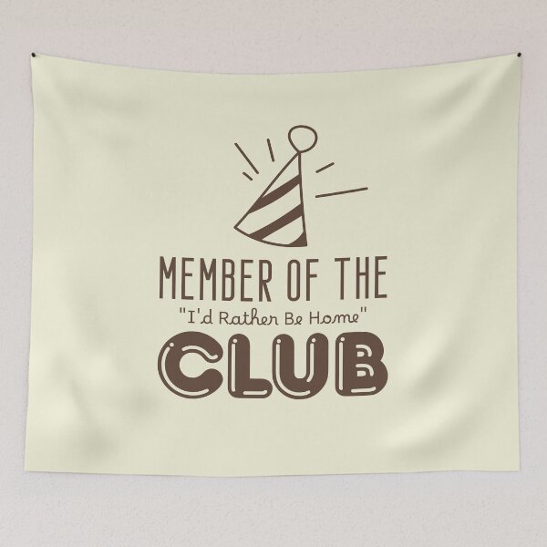 Item preview, Member of the "I'd Rather Be Home" Club designed and sold by musthavewords.