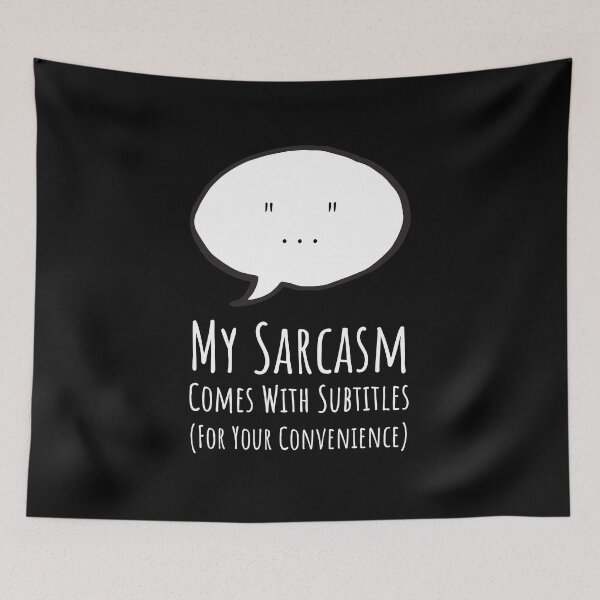 Item preview, My Sarcasm Comes With Subtitles (For Your Convenience) designed and sold by musthavewords.