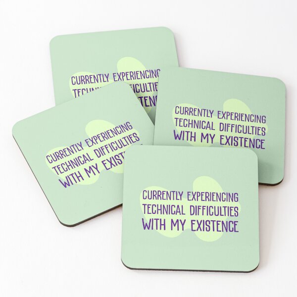 Item preview, Currently Experiencing Technical Difficulties With My Existence designed and sold by musthavewords.