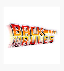 Back to the Rules Photographic Print