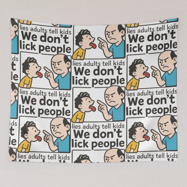 Item preview, We don't lick people - lies adults tell kids designed and sold by portokalis.