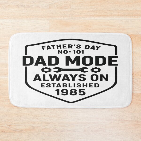 Item preview, Dad Mode: Always On – Father’s Day No. 101 Badge Design  designed and sold by Rajasekar.