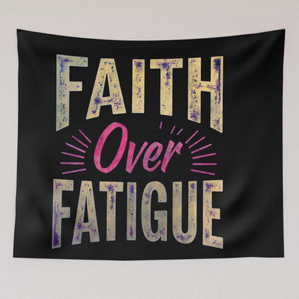 Item preview, Faith Over Fatigue – Wear Your Strength Proudly designed and sold by FaeryNuff.