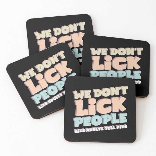 Item preview, We don't lick people - lies adults tell kids designed and sold by portokalis.