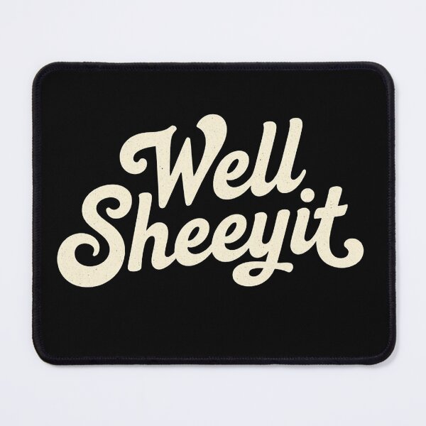 Item preview, When Life Happens Just Say Well Sheeyit designed and sold by thuhuongfashion.