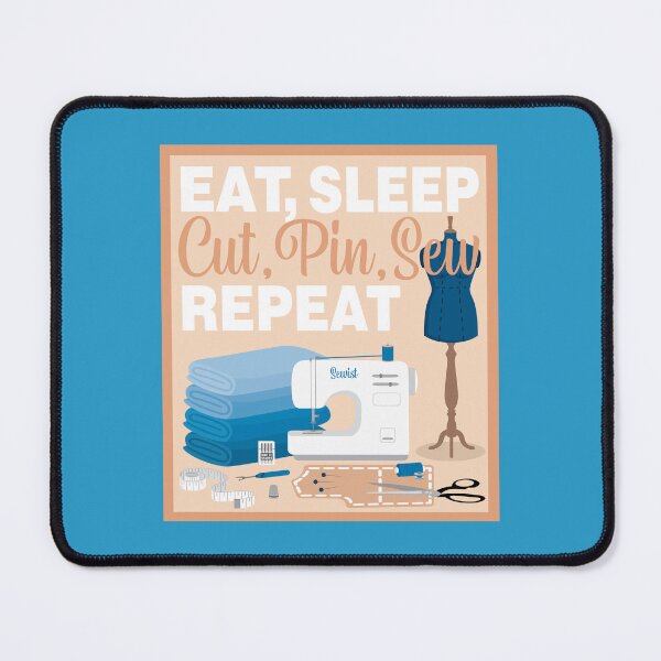 Item preview, Eat Sleep Repeat Dressmaking - New Machine - BLUE designed and sold by StellarFX.