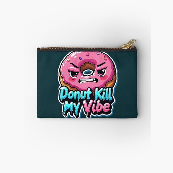 Item preview, Donut Kill My Vibe Funny Angry Donut Pun designed and sold by Ajay Creative Studio.