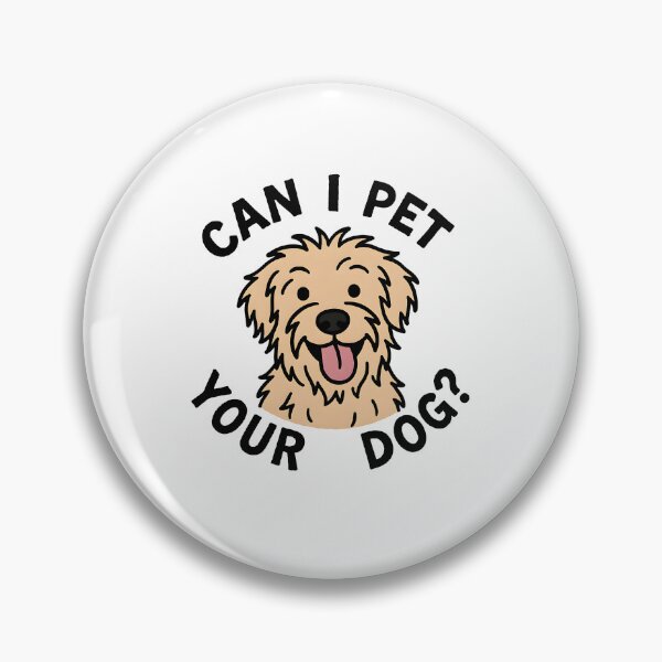 Item preview, “Can I Pet Your Dog?” – Funny Relatable Dog Lover Design designed and sold by celtveor.