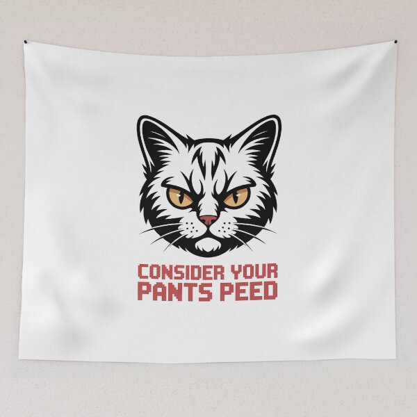 Item preview, Consider Your Pants Peed - This funny gift is for anyone who loves cats, memes, and absurd humor, and isn't afraid to show their sense of detachment from the world. designed and sold by ZyziowskyArt.