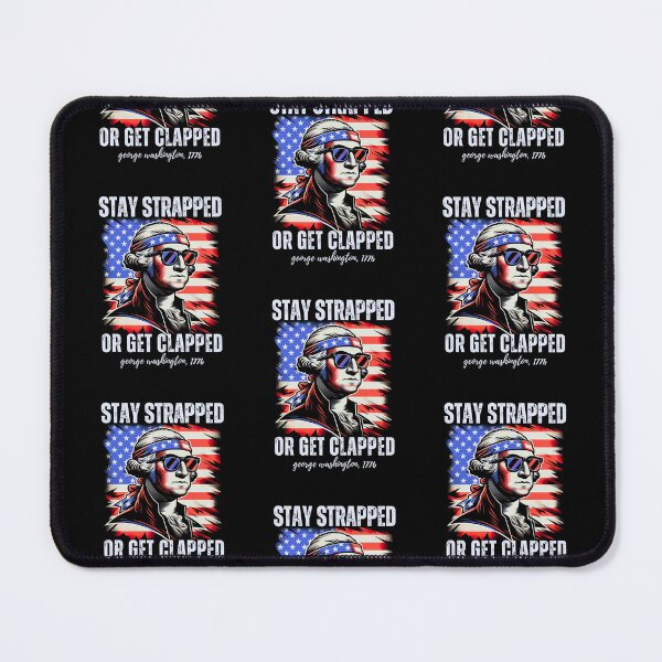 Item preview, Stay Strapped Or Get Clapped  designed and sold by WoodburyLake.
