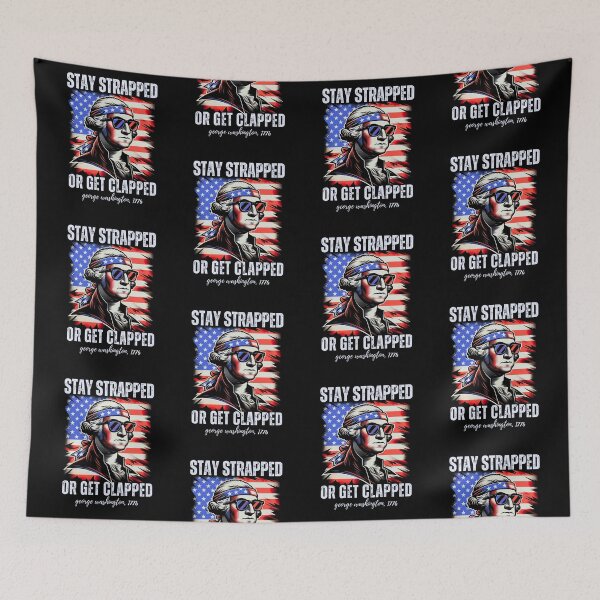 Item preview, Stay Strapped Or Get Clapped  designed and sold by WoodburyLake.