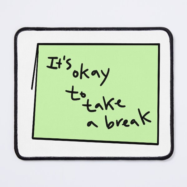 Item preview, It’s Okay to Take a Break Sticker designed and sold by happydodoland.