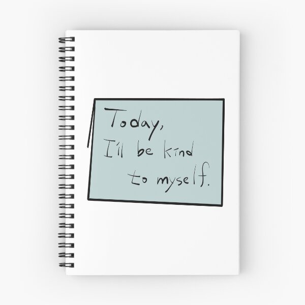 Item preview, Today, I’ll Be Kind to Myself designed and sold by happydodoland.