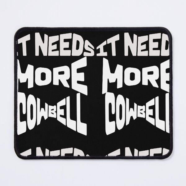 Item preview, It need More Cowbell designed and sold by 369 Merch.