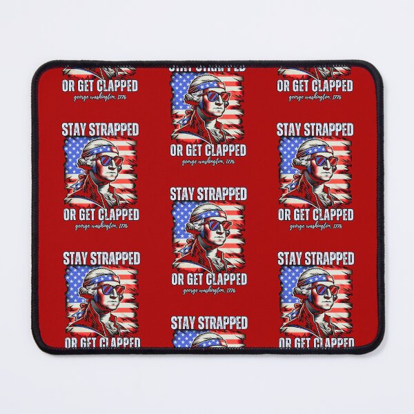 Item preview, Stay Strapped Or Get Clapped  designed and sold by WoodburyLake.