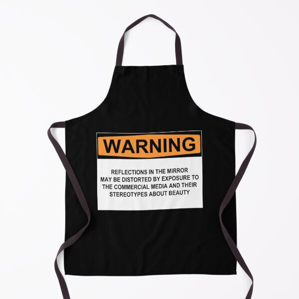 Item preview, WARNING: REFLECTIONS IN THE MIRROR MAY BE DISTORTED BY EXPOSURE TO THE COMMERCIAL MEDIA AND THEIR STEREOTYPES ABOUT BEAUTY designed and sold by Rob Price.