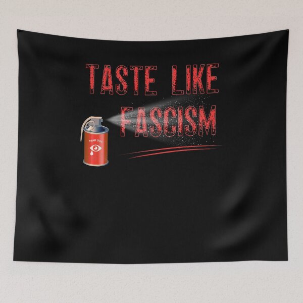 Item preview, Taste Like Fascism designed and sold by RobbyCreations.