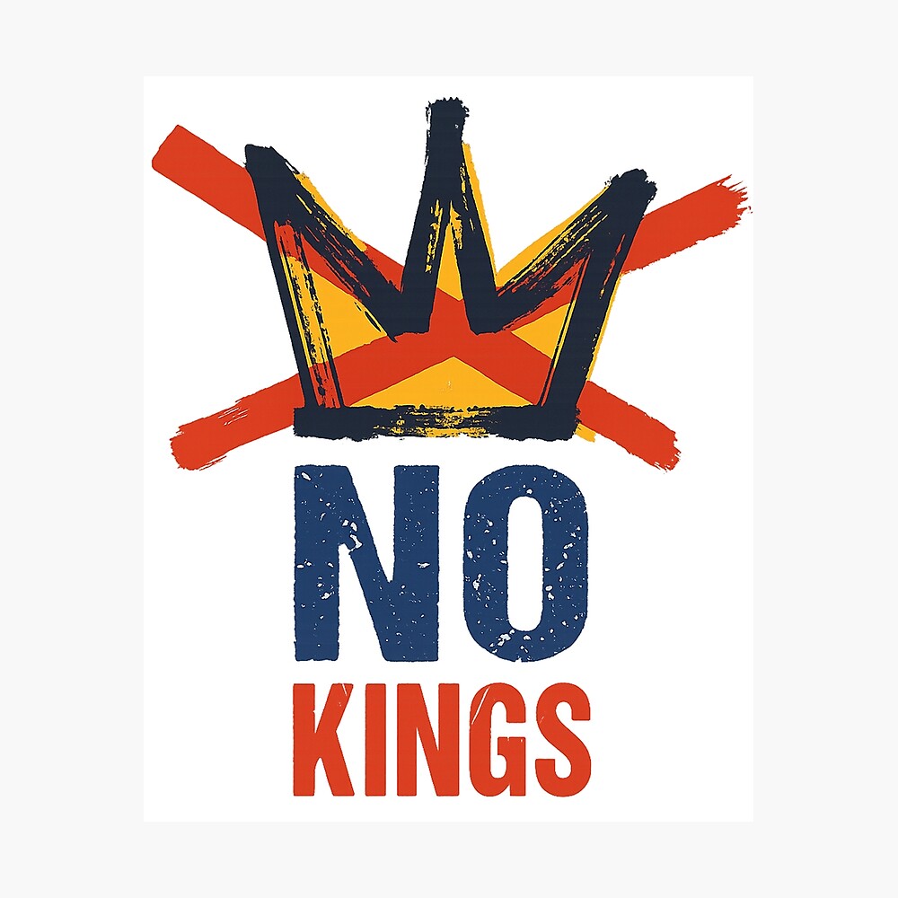 NO KINGS, Anti Authoritarian Protest, No Kings In America, Political, Democracy, Democracy Not Monarchy Poster